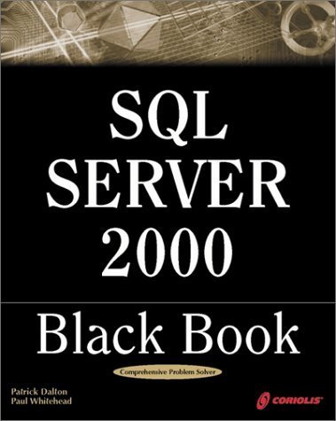 Imagen de archivo de SQL Server 2000 Black Book: A Resource for Real World Database Solutions and Techniques a la venta por BookHolders