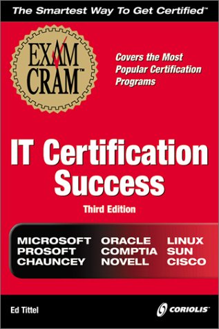 9781576107928: IT Certification Success Exam Cram (Exam Cram (Coriolis Books))