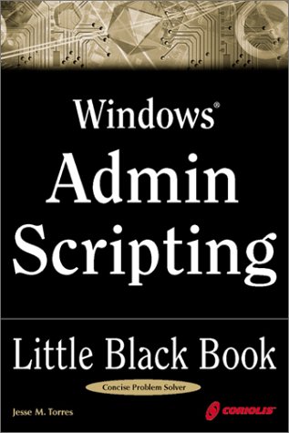 Stock image for Windows Admin Scripting Little Black Book: A Concise Guide to Essential Scripting for Administrators for sale by GOMEDIA