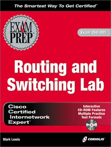 Ccie Routing and Switching Lab Exam Prep: Exam 350-001 (9781576109229) by Mark Lewis