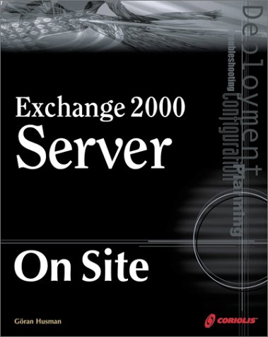 Stock image for Exchange 2000 Server On Site for sale by The Book Cellar, LLC
