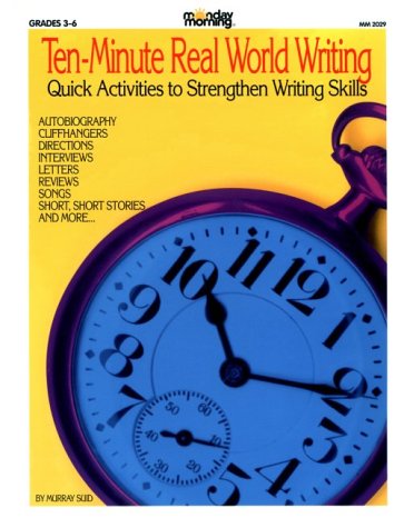 Imagen de archivo de Ten Minute Real World Writing : Quick Activities to Strengthen Writing Skills a la venta por G3 Books