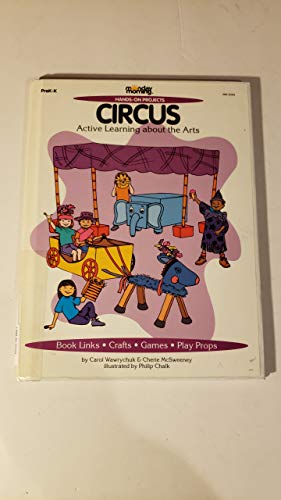 Stock image for The Circus : Active Learning about the Arts for sale by Better World Books