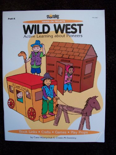 Beispielbild fr Wild West : Active Learning about Pioneers zum Verkauf von Better World Books