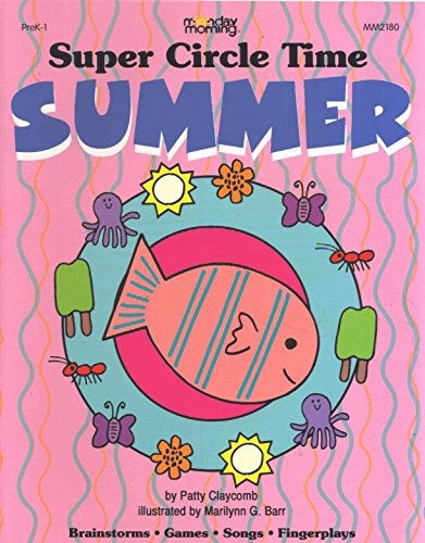 Stock image for Super Circle Time Summer for sale by ThriftBooks-Dallas