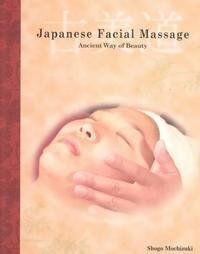 Beispielbild fr Japanese Facial Massage: Ancient Way of Beauty zum Verkauf von BooksRun