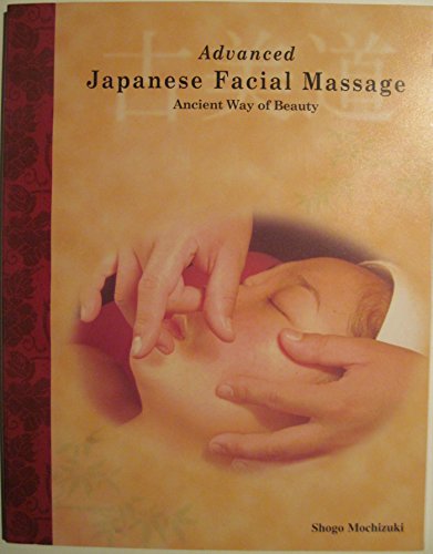 Beispielbild fr Advanced Japanese Facial Massage zum Verkauf von Salish Sea Books