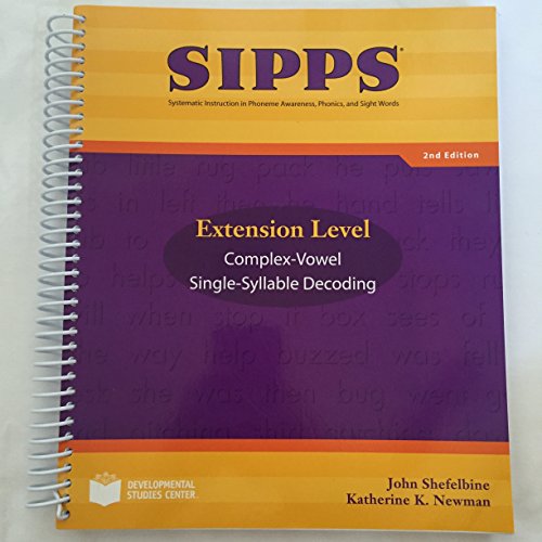 Stock image for Sipps-Systematic Instruction in Phoneme Awareness, Phonics, and Sight Words (Extension Level, Complete-Vowel Single-Syllable Decoding) for sale by Booksavers of MD