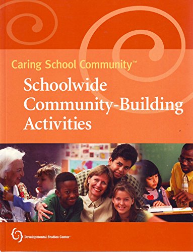 Stock image for Caring School Community Schoolwide Community-Building Activites (Caring School Community) for sale by HPB Inc.