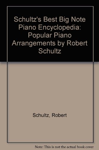 Beispielbild fr Schultz's Best Big Note Piano Encyclopedia zum Verkauf von Wonder Book