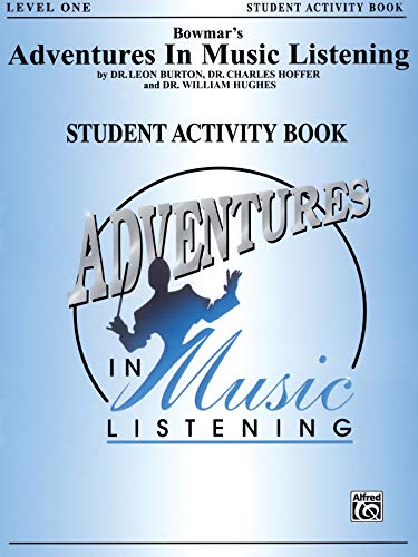 Imagen de archivo de Bowmar's Adventures in Music Listening, Level 1: Student Activity Book a la venta por Once Upon A Time Books
