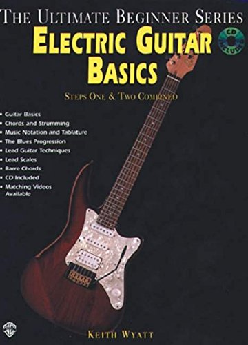 Beispielbild fr Ultimate Beginner Electric Guitar Basics: Steps One & Two, Book & CD (The Ultimate Beginner Series) zum Verkauf von SecondSale