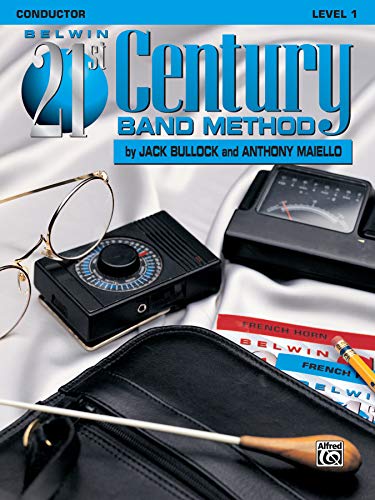 9781576234082: Belwin 21st Century Band Method, Level 1
