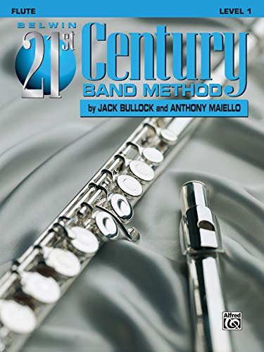 9781576234099: Belwin 21st Century Band Method, Level 1: Flute