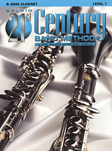 9781576234129: Belwin 21st Century Band Method: Bass Clarinet, Level 1