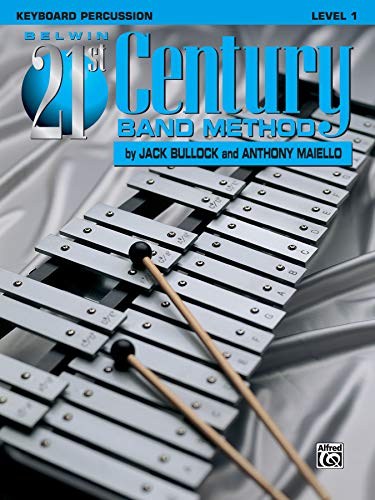 Stock image for Belwin 21st Century Band Method, Level 1: Keyboard Percussion for sale by SecondSale