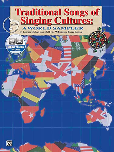 Traditional Songs of Singing Cultures: A World Sampler, Book & Online Audio (9781576234969) by Campbell, Patricia Shehan; Williamson, Sue; Perron, Pierre