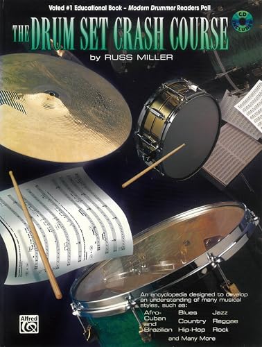 Stock image for The Drum Set Crash Course: An Encyclopedia Designed to Develop an Understanding of Many Musical Styles, Book & Online Audio for sale by SecondSale