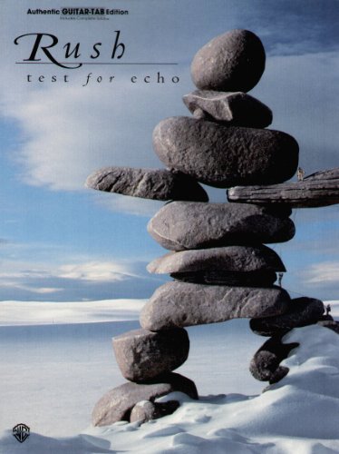 Rush -- Test for Echo: Authentic Guitar TAB (9781576235713) by Rush