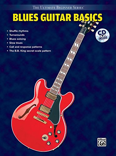 Stock image for Ultimate Beginner Blues Guitar Basics: Steps One & Two, Book & CD (The Ultimate Beginner Series) for sale by Half Price Books Inc.
