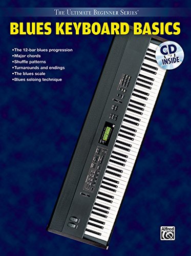 Stock image for Ultimate Beginner Blues Keyboard Basics: Steps One & Two, Book & CD [With CD] for sale by ThriftBooks-Dallas