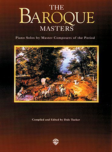 Imagen de archivo de The Baroque Masters (Piano Masters Series) a la venta por Ergodebooks