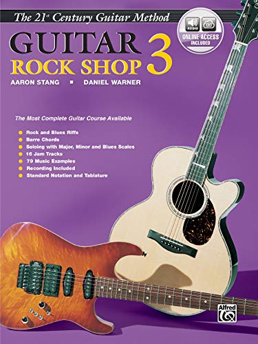 Beispielbild fr Belwin's 21st Century Guitar Rock Shop 3 No. 3 : The Most Complete Guitar Course Available, Book and Online Audio zum Verkauf von Better World Books: West