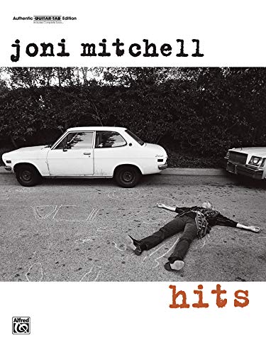 Joni Mitchell -- Hits: Authentic Guitar TAB (9781576237533) by Joni Mitchell
