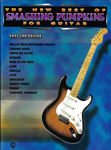 Imagen de archivo de The New Best of Smashing Pumpkins for Guitar: Easy TAB Deluxe (The New Best of. for Guitar) a la venta por Once Upon A Time Books