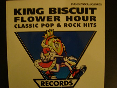 King Biscuit Flower Hour: Classic Pop & Rock Hits (Piano/Vocal/Chords)