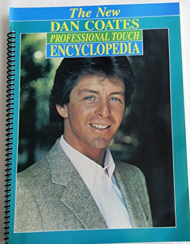 9781576238011: Title: The New Dan Coates Professional Touch Encyclopedia