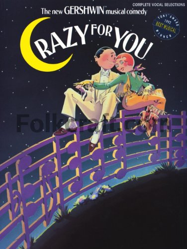 Imagen de archivo de Crazy for You: Vocal Selections Piano, Vocal and Guitar Chords a la venta por My Dead Aunt's Books