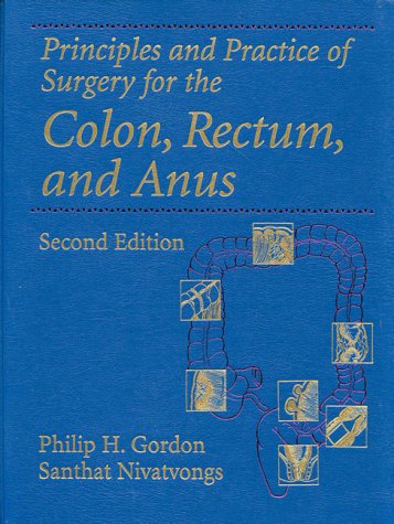 9781576260173: Principles and Practice of Surgery for the Colon, Rectum, and Anus