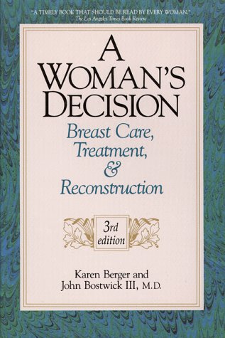 Beispielbild fr A Woman's Decision: Breast Care, Treatment & Reconstruction zum Verkauf von medimops