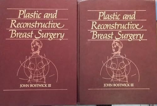 Plastic and Reconstructive Breast Surgery (9781576261040) by Bostwick, John, III, M.D.