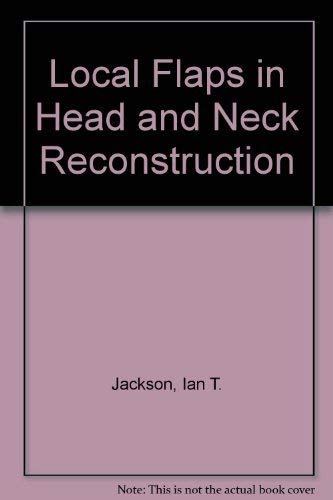 9781576261637: Local Flaps in Head and Neck Reconstruction