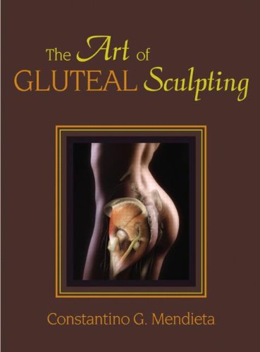 Beispielbild fr The Art of Gluteal Sculpting zum Verkauf von CSG Onlinebuch GMBH