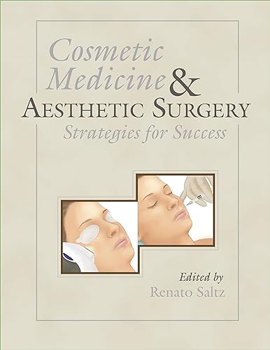 Stock image for Cosmetic Medicine & Aesthetic Surgery: Strategies for Success for sale by CSG Onlinebuch GMBH