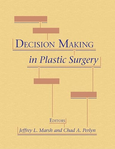 9781576263013: Decision Making in Plastic Surgery