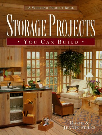 9781576300176: Storage Projects You Can Build (Weekend Project Book Series)
