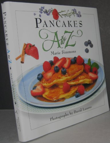 Stock image for Pancakes A to Z (A to Z Cookbooks) for sale by BookHolders