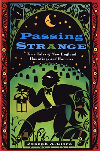 Beispielbild fr Passing Strange : True Tales of New England Hauntings and Horrors zum Verkauf von Better World Books