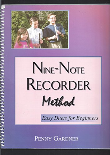 Nine-Note Recorder Method: Easy Duets for Beginners
