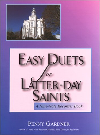 9781576361368: Easy Duets for Latter-day Saints: A Nine-Note Recorder Book