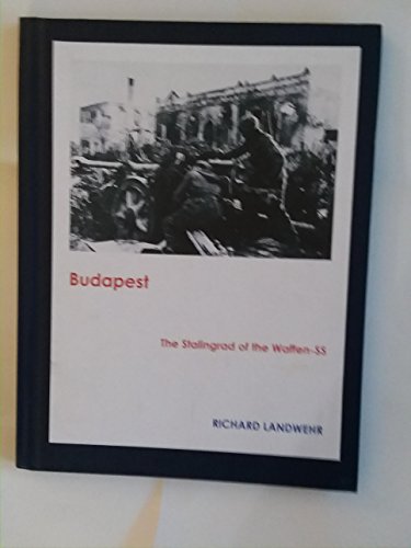9781576381298: Budapest: The Stalingrad of the Waffen-Ss (Siegrunen Monograph Series Vol. 2)