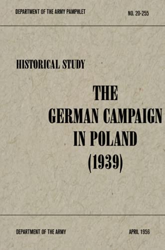 Stock image for The German Campaign in Poland (1939) for sale by ThriftBooks-Atlanta