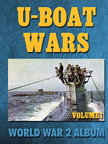 Imagen de archivo de U-Boat Wars Volume 1: World War 2 Album a la venta por HPB Inc.