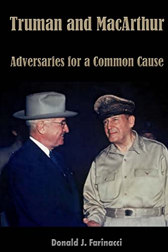9781576386286: Truman and MacArthur: Adversaries for a Common Cause