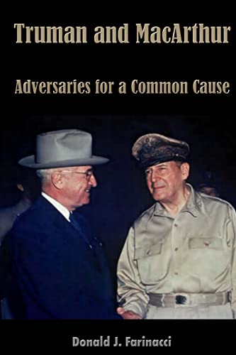 Stock image for Truman and MacArthur: Adversaries for a Common Cause for sale by Lucky's Textbooks