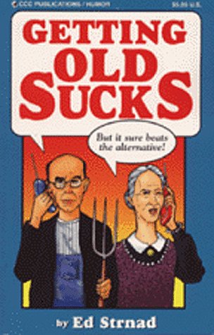 Stock image for Getting Old Sucks for sale by ThriftBooks-Atlanta